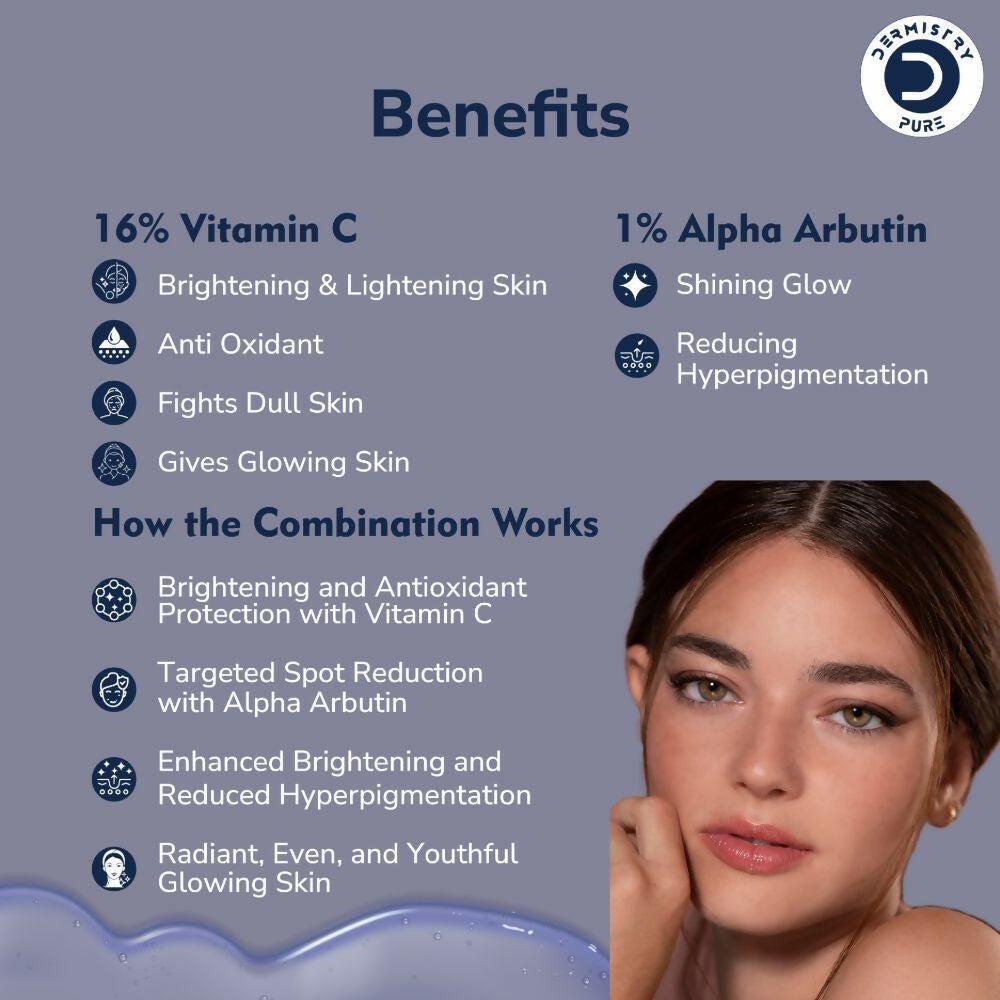 Dermistry Pure 16% Vitamin C 1% Alpha Arbutin Skin Light Bright Glowing Spot Corrector Face Serum